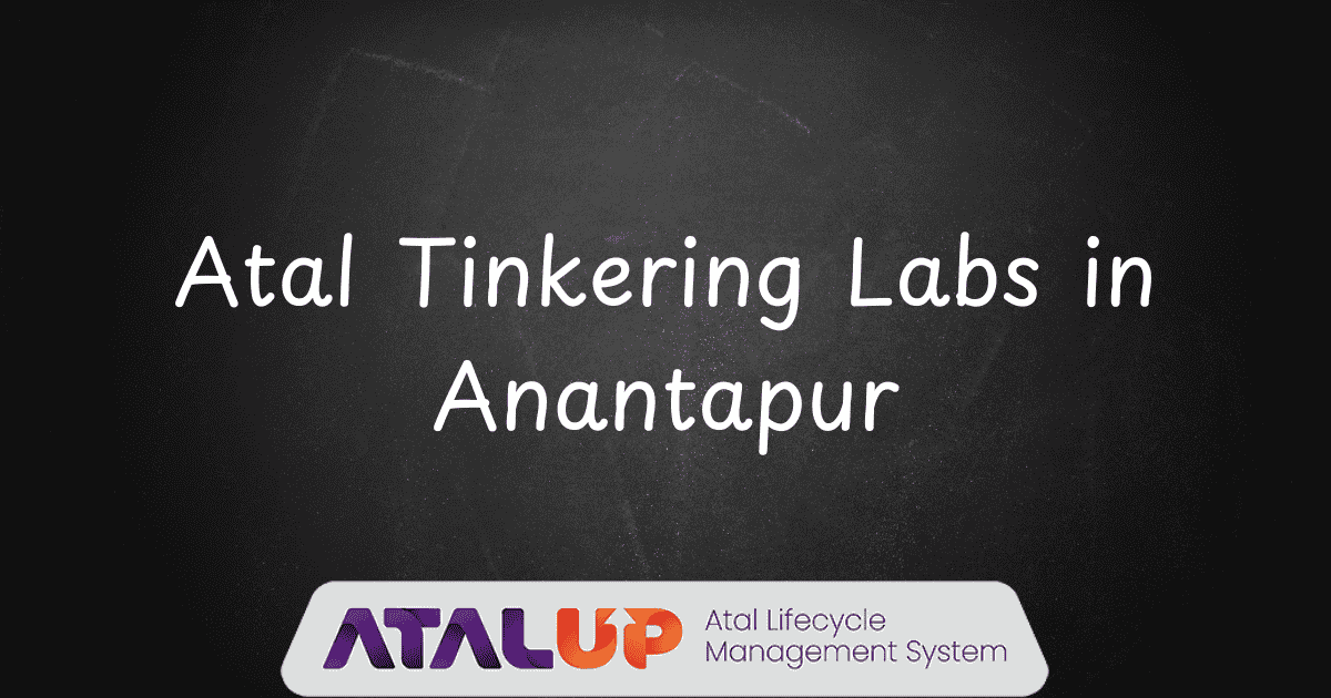 Atal Tinkering Labs in Anantapur