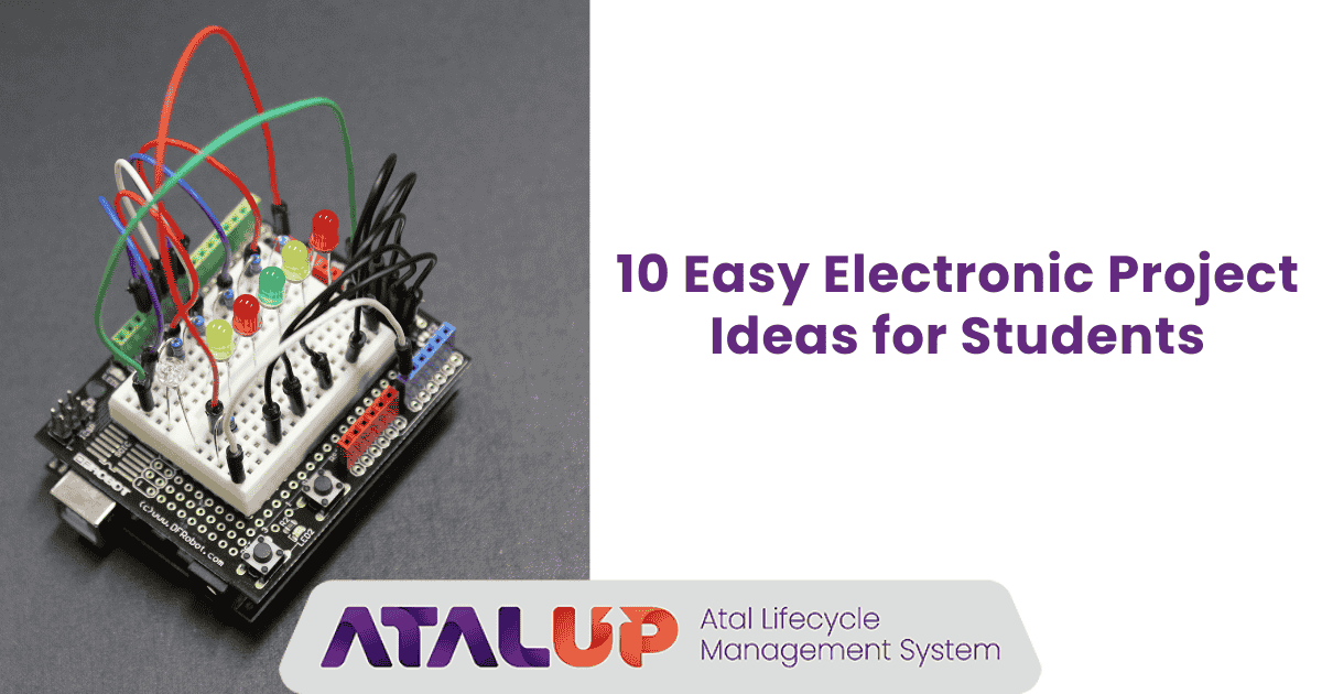 10 Easy Electronic Project Ideas for Students