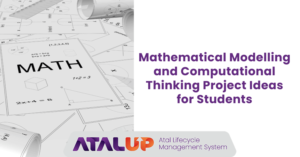 Mathematical Modelling and Computational Thinking Project Ideas for Students